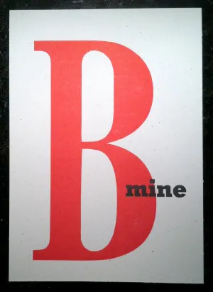 B Mine: Letterpress Postcards/Miniprints