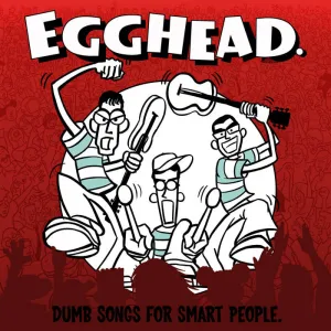 Egghead -  Dumb Songs For Smart People [RED VINYL] - New LP
