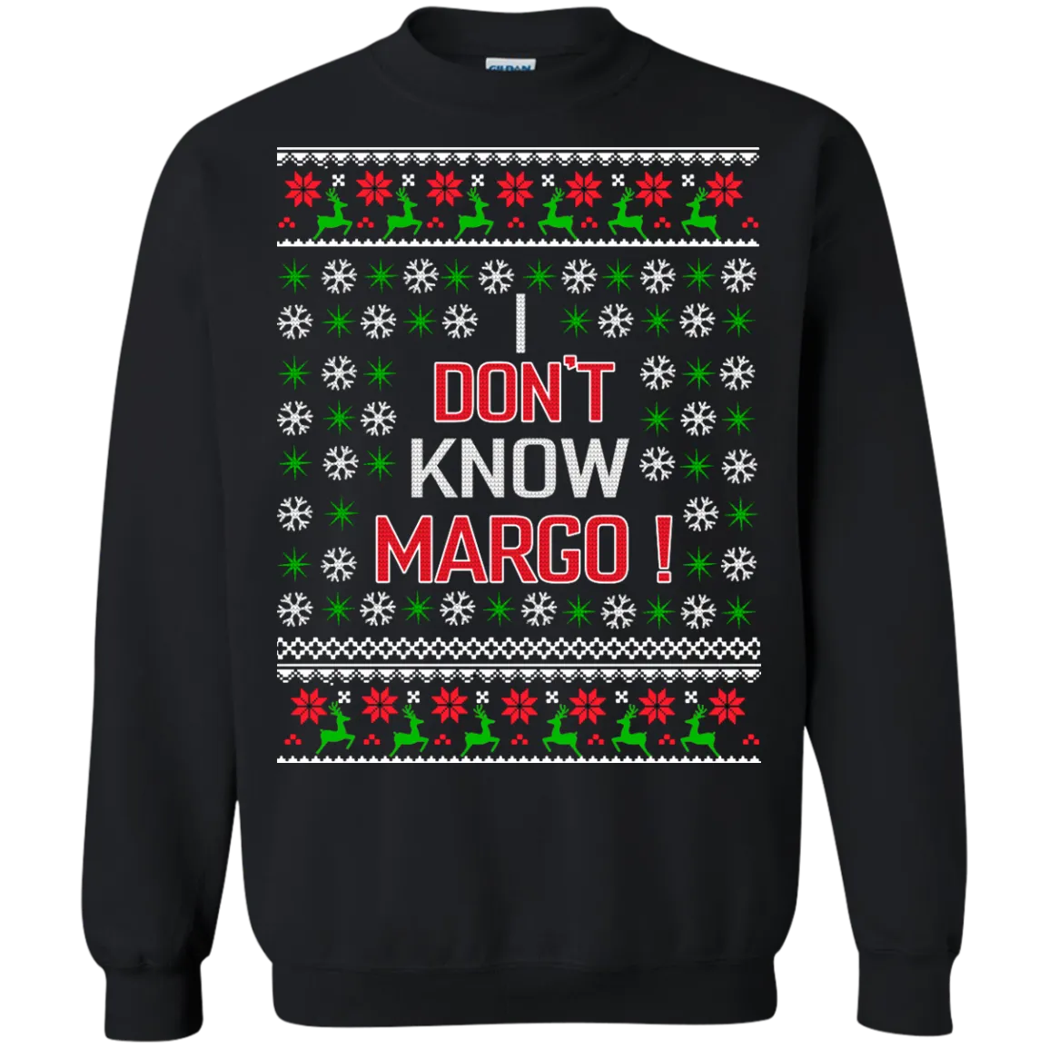 I Don't Know Margo Sweatshirt