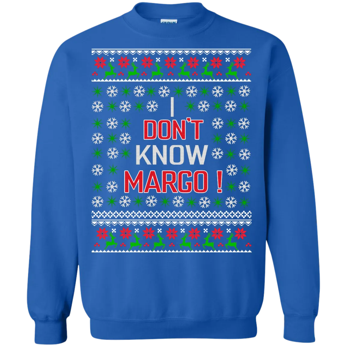 I Don't Know Margo Sweatshirt