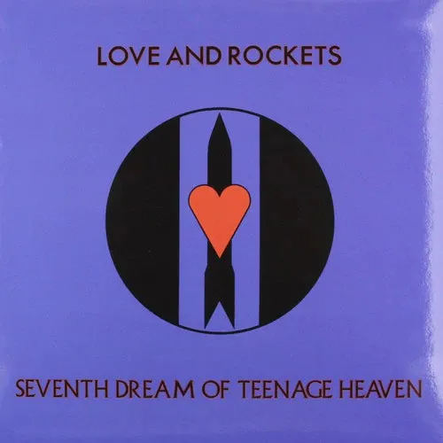 Love and Rockets - Seventh Dream of Teenage Heaven (Ltd. Ed. 150 Gram Blue Vinyl)