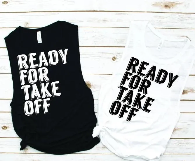 Ready for Take Off Muscle Tank - Vacation Tees by Hustle and Soul Clothing