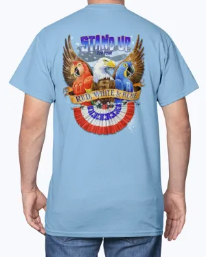Stand Up For Your Red White & Blue USA Patriotic 6 oz Cotton T-shirt