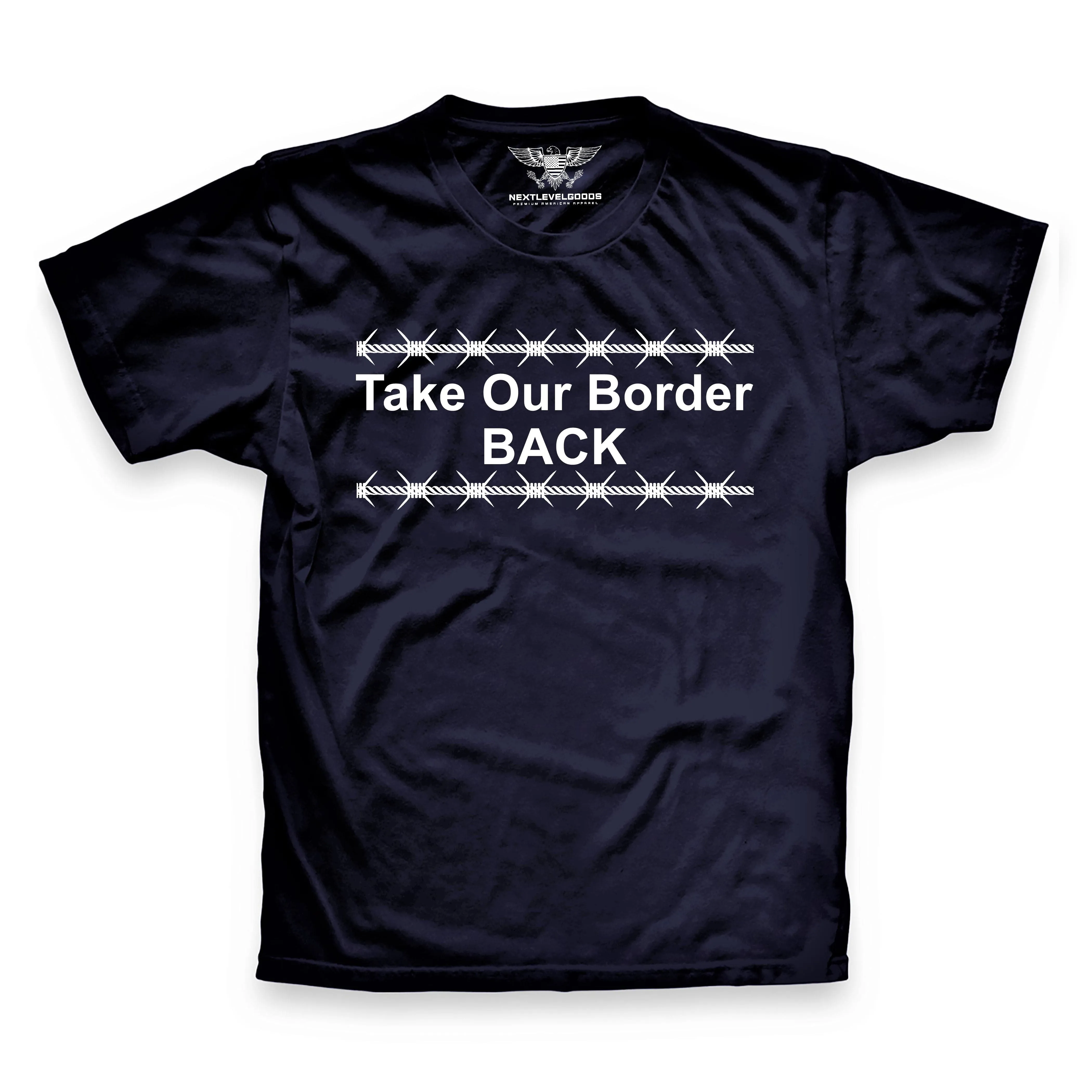 Take Our Border Back Premium T-Shirt (AM25)